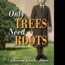 ONLY TREES NEED ROOTS is Released