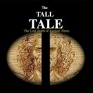 New History Thriller THE TALL TALE is Released