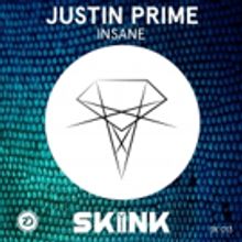 Justin Prime Drops 'Insane' Label Debut on Skink