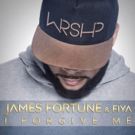 Grammy-Nominated James Fortune Unveils New Video for 'I Forgive Me'