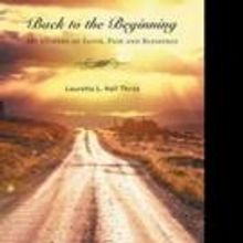 Lauretta L. Hall Thrist Shares BACK TO THE BEGINNING