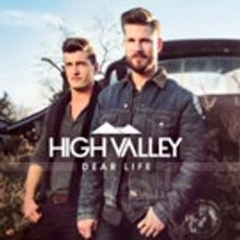 High Valley Album 'Dear Life' Now Available for Pre-Order