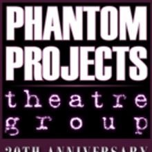 Phantom Projects Theatre Group Announces 20th Anniversary Season