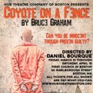 Hub Theatre Company of Boston to Present COYOTE ON A FENCE