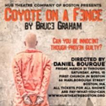 Hub Theatre Company of Boston to Present COYOTE ON A FENCE