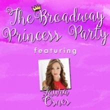 THE BROADWAY PRINCESS PARTY and More Set for Feinstein's/54 Below Next Week