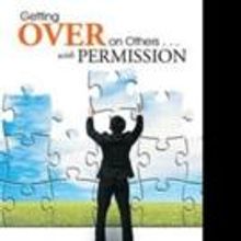 Dale Sollars Shares GETTING OVER ON OTHERS... WITH PERMISSION