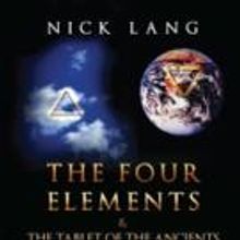 Nick Lang Pens New Book 'The Four Elements and the Tablet of the Ancients'