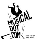 Off-Broadway Songwriter Mike Hadge Debuts Songs From Internet Musical