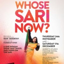 WHOSE SARI NOW? and More Set for Theatre Royal Stratford East's Studio Series