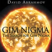 David Abrahmov Releases 'GIM NIGMA: The Search for Gim Nigma Book One'