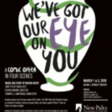 BWW Preview: WE'VE GOT OUR EYE ON YOU at SUNY New Paltz