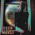 Noise-Psych Trio Dead Waves Announce Album, Share '4 to 5'