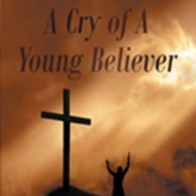 Abraham Harris Releases 'A Cry of a Young Believer'