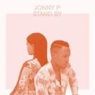 Jonny P's 'Stand By' Acoustic Video Premieres at Atwood Magazine