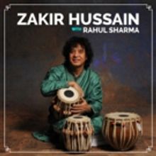 Zakir Hussain and Rahul Sharma Perform at the Pantages this Friday