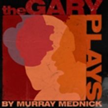 Open Fist Theatre Company to Offer Early Look at THE GARY PLAYS - PART 2, 4/22-24