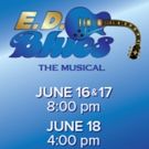 Lonesome Music Productions Presents E.D. BLUES THE MUSICAL