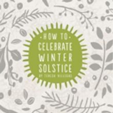 Author Shares HOW TO CELEBRATE WINTER SOLSTICE