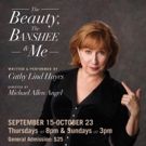 West Coast Premiere THE BEAUTY, THE BANSHEE & ME: Award-Winning Autobiographical Play