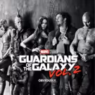First Look - Sneak Peek & Poster Art from MARVEL'S GUARDIANS OF THE GALAZY VOL. 2