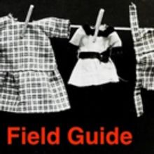 BWW Review: FIELD GUIDE is an Excitingly Experimental Evening