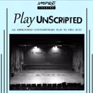 Impro Theatre to Present World Premiere Workshop of PLAY UNSCRIPTED This Spring