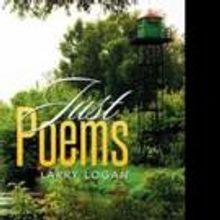 Larry Logan Shares JUST POEMS