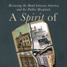 New Book About Public Hospitals, A SPIRIT OF CHARITY is Released