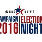 CBS NEWS to Deliver Full Day & Night of Up-to-the-Minute Election Coverage