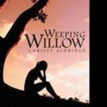 Christy Aldridge Releases WEEPING WILLOW