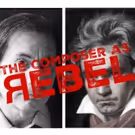 PhilSonia Presents 'The Composer as Rebel'