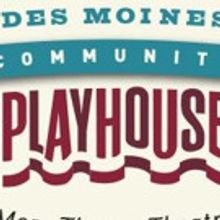Des Moines Community Playhouse to Host 99th Season Announcement Party
