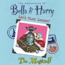 Travel to London with New Kids Musical 'ADVENTURES OF BELLA & HARRY' at Wharton Cente