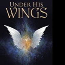 Linda L. Bellig, M.A. Shares UNDER HIS WINGS