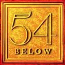 54 Below to Celebrate Tony Awards Season Next Week