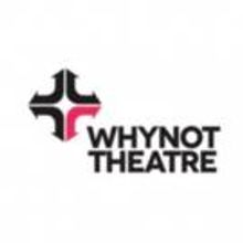 The Theatre Centre & Why Not Theatre Partner for The November Ticket