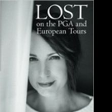 Jocelyn Hefner Releases Memoir, LOST ON THE PGA AND EUROPEAN TOURS