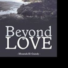 Moustafa El-Guindy Releases BEYOND LOVE