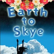 New Young Adult Novel EARTH TO SKYE is Released