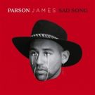 Parson James Releases 'Sad Song'; Performs at the Hollywood Bowl Tonight