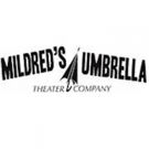 THE MAIDS, DRY LAND & More Set for Mildred's Umbrella Theater Company's 2016-17…