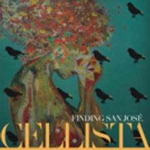 Cellista to Celebrate Jean Cocteau's 'Parade' with FINDING SAN JOSE This May