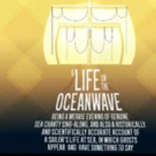 EXIT Theatre to Present World Premiere of A LIFE ON THE OCEAN WAVE