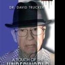 85-year-old Physician Shares A TOUCH OF THE UNDERWORLD