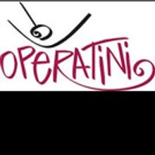 Operatini is Tomorrow!
