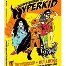 Nine-Year-Old and Father Pen THE ADVENTURES OF HYPERKID V BULLBORG