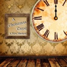 New Musical Version of A CHRISTMAS CAROL Premieres at Davenport Black Box Tonight