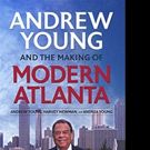 'Andrew Young and the Making of Modern Atlanta' is Released