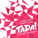TADA! Youth Theater Announces Time-Inspired 32nd Season